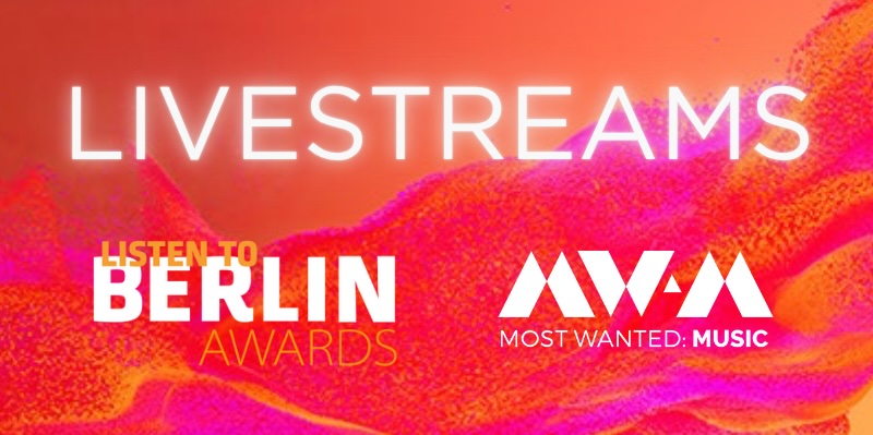 LIVESTREAMS 2025: MW:M & LISTEN TO BERLIN: AWARDS